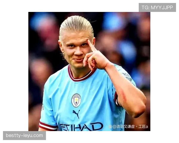 哈兰德闪耀欧冠赛场，强势领跑金靴榜彰显顶级竞争力