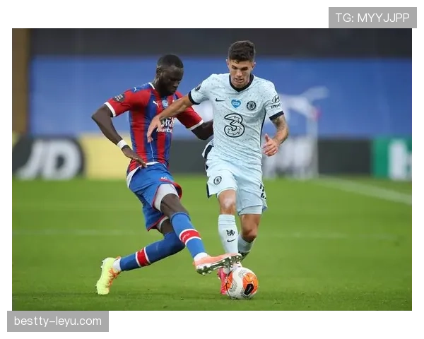 水晶宫主场迎战状态回暖的切尔西，焦点对决引爆期待